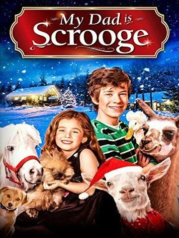 Постер к фильму My Dad Is Scrooge (2014)