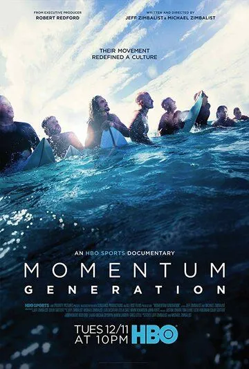 Постер к фильму Momentum Generation (2018)