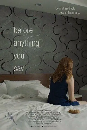 Постер к фильму Before Anything You Say (2016)