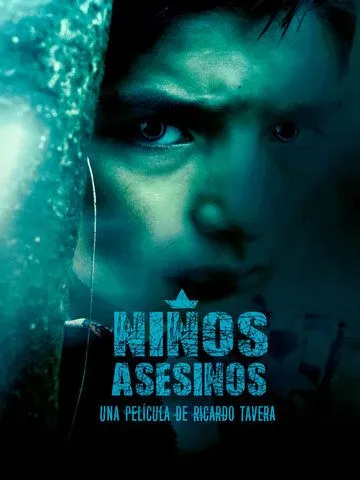 Постер к фильму Niños Asesinos (2018)