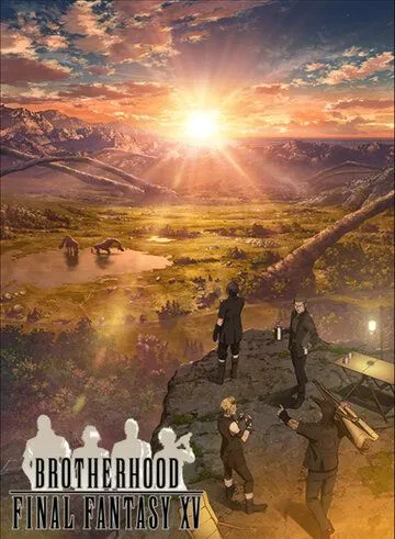 Смотреть онлайн Последняя фантазия: Братство (2016)