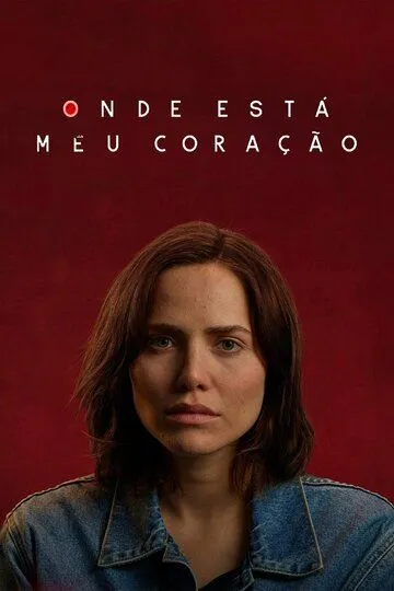 Постер к фильму Где моё сердце (2020)